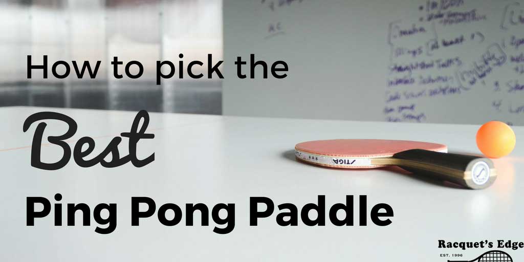 best-ping-pong-paddle